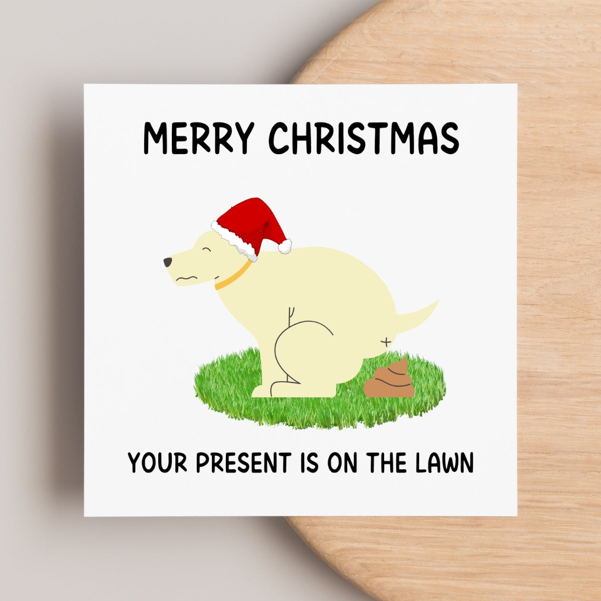 Merry Christmas From The Dog Card - Your Present Is On The Lawn