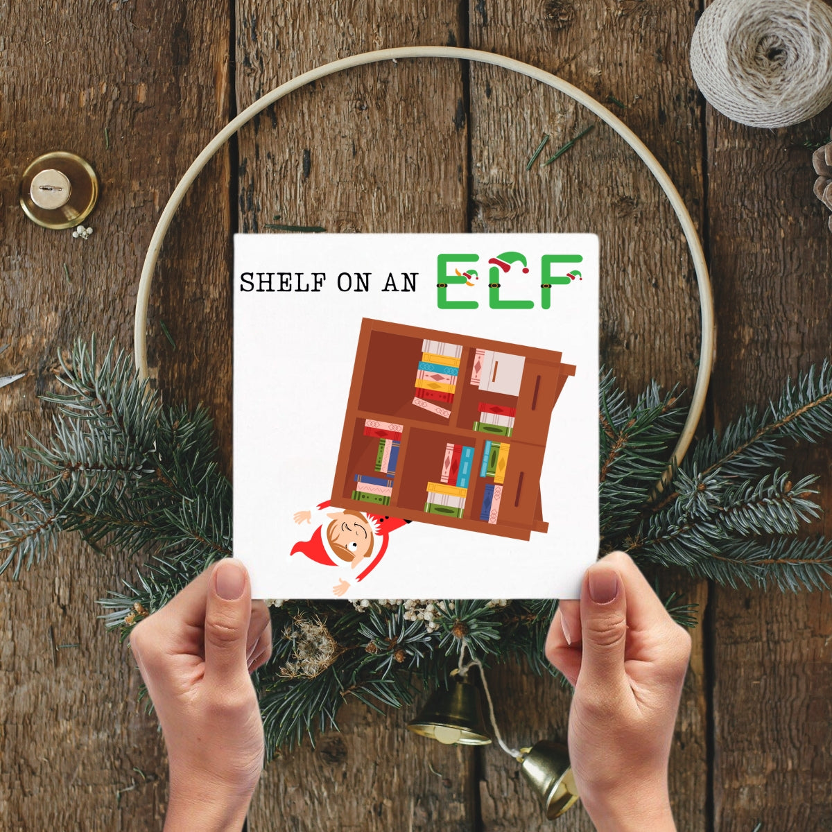 funny  Elf On A Shelf Christmas card - Shelf On An ELF