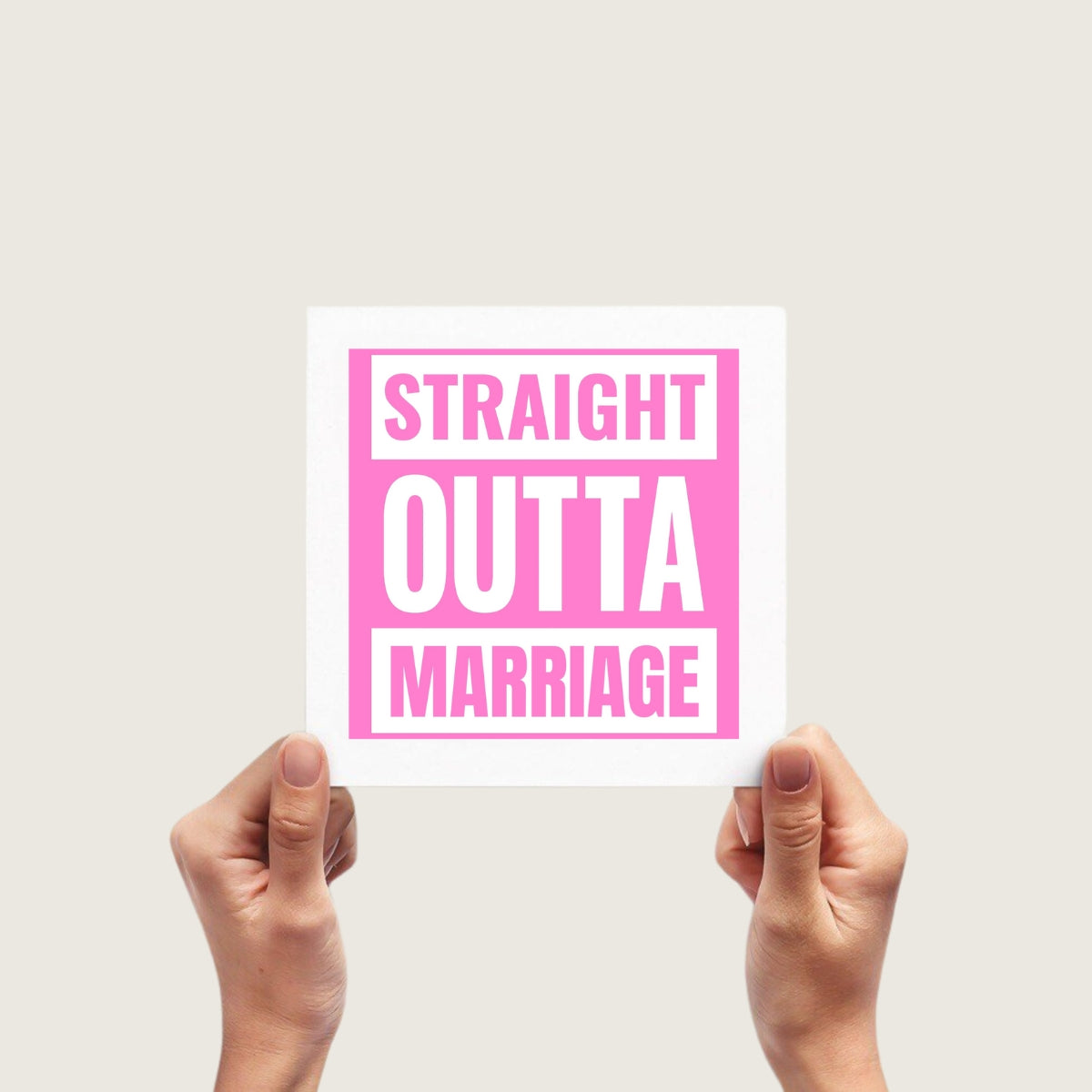 Funny Divorce Card For Her - Straight Outta Marriage