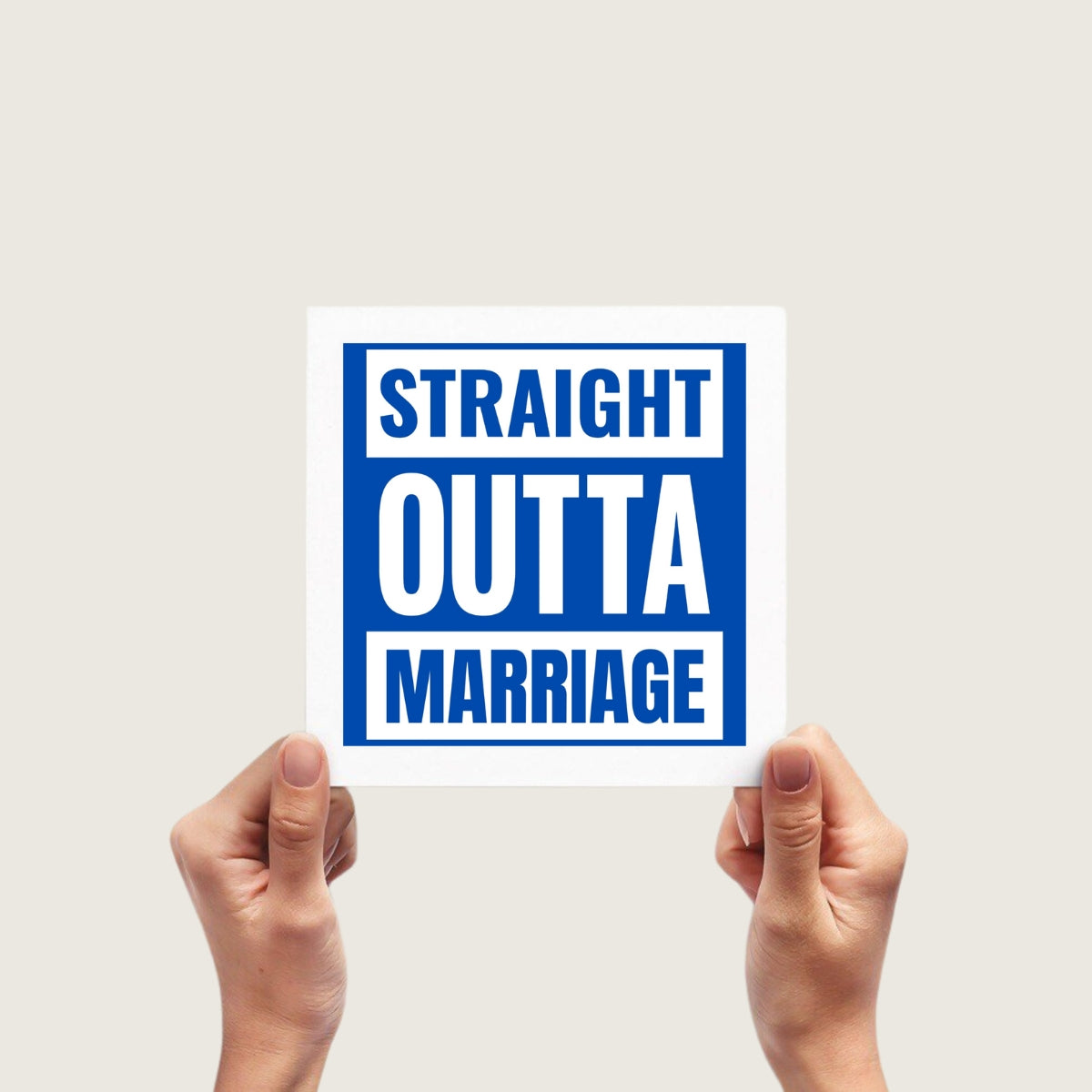 Funny Divorce Card For Him  - Straight Outta Marriage