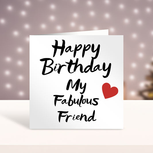 Happy Birthday - My Fabulous Friend Card